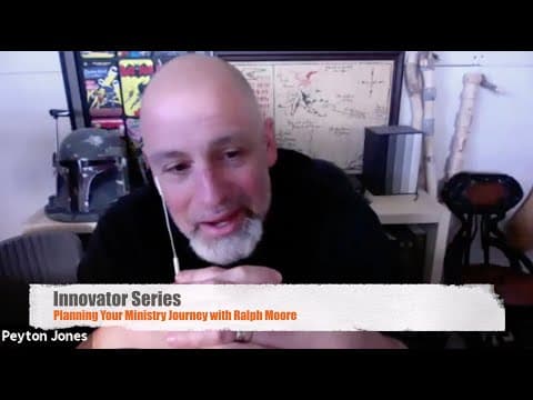 Planning Your ministry Journey with Ralph Moore