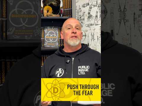 Push Through the Fear